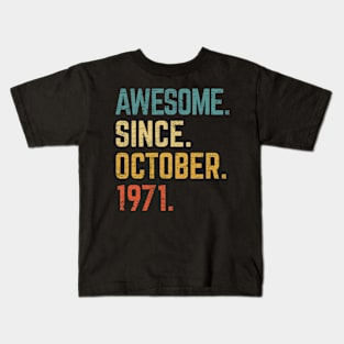 51st Birthday Gift 51 Year Old Awesome Since October 1971 Kids T-Shirt